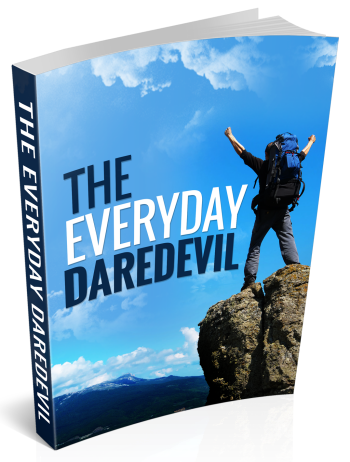 The Everyday Daredevil