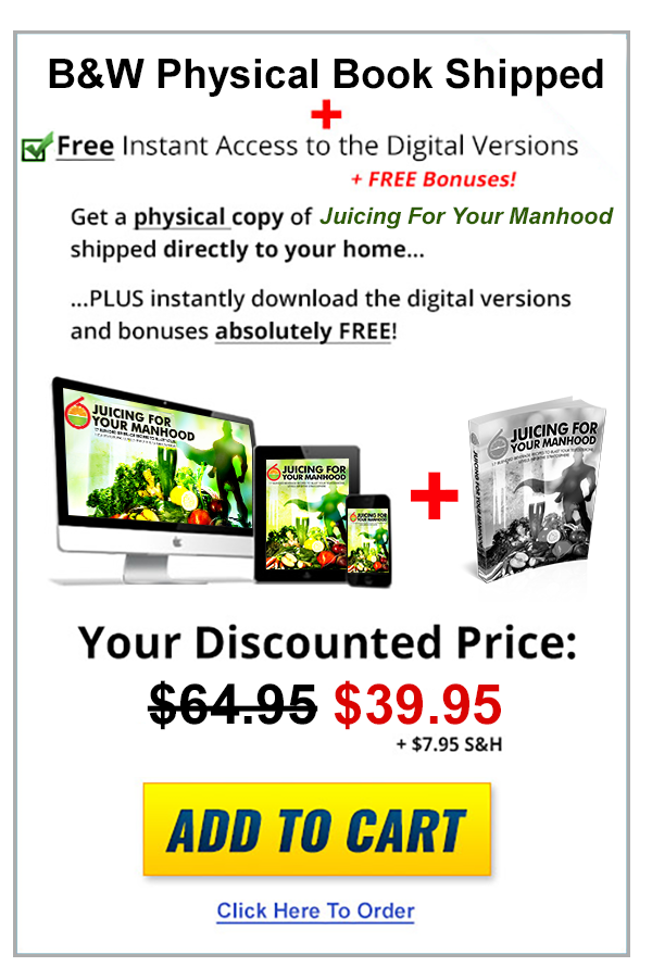 Click here to buy Juicing For Your Manhood: 17 delicious juicing recipes to increase your testosterone levels